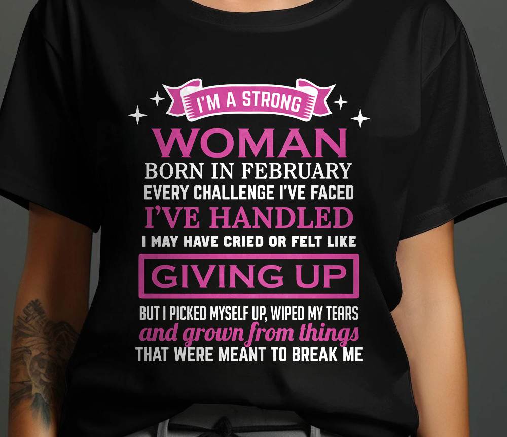 FEBRUARY – I’M A STRONG WOMAN – I FALL, I CRY, BUT I NEVER GIVE UP - FOR WOMEN - TLEE02 (SKU10-66-02)