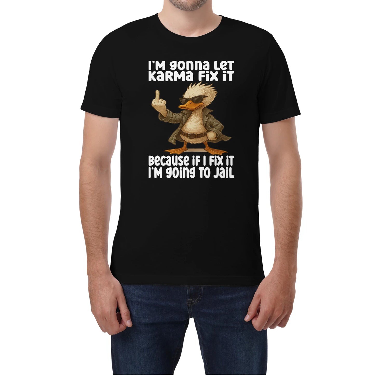 FUNNY DUCK KARMA TEE – LIMITED ATTITUDE EDITION - GIFT FOR MAN - TLEE00