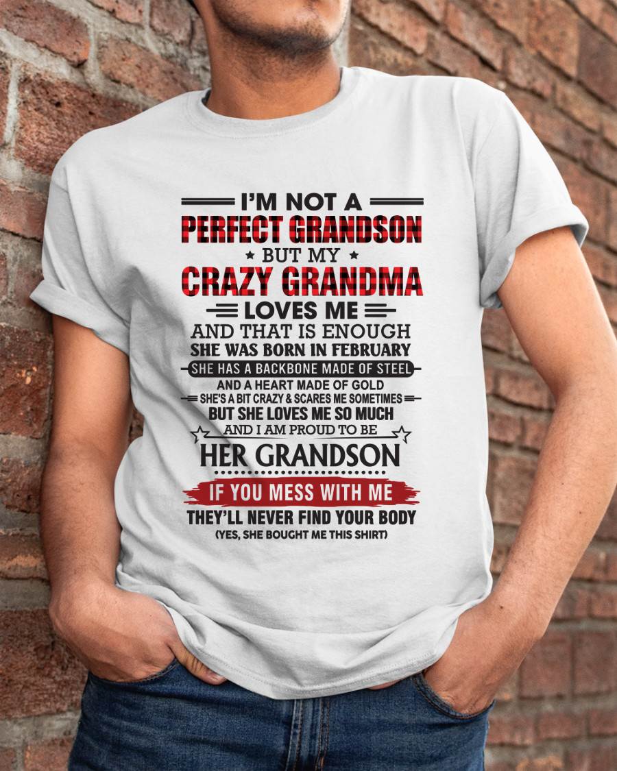 FEBRUARY - I’M NOT PERFECT, BUT MY CRAZY GRANDMA LOVES ME - FROM GRANDMA - TLEE02 (SKU26T-01131-02)
