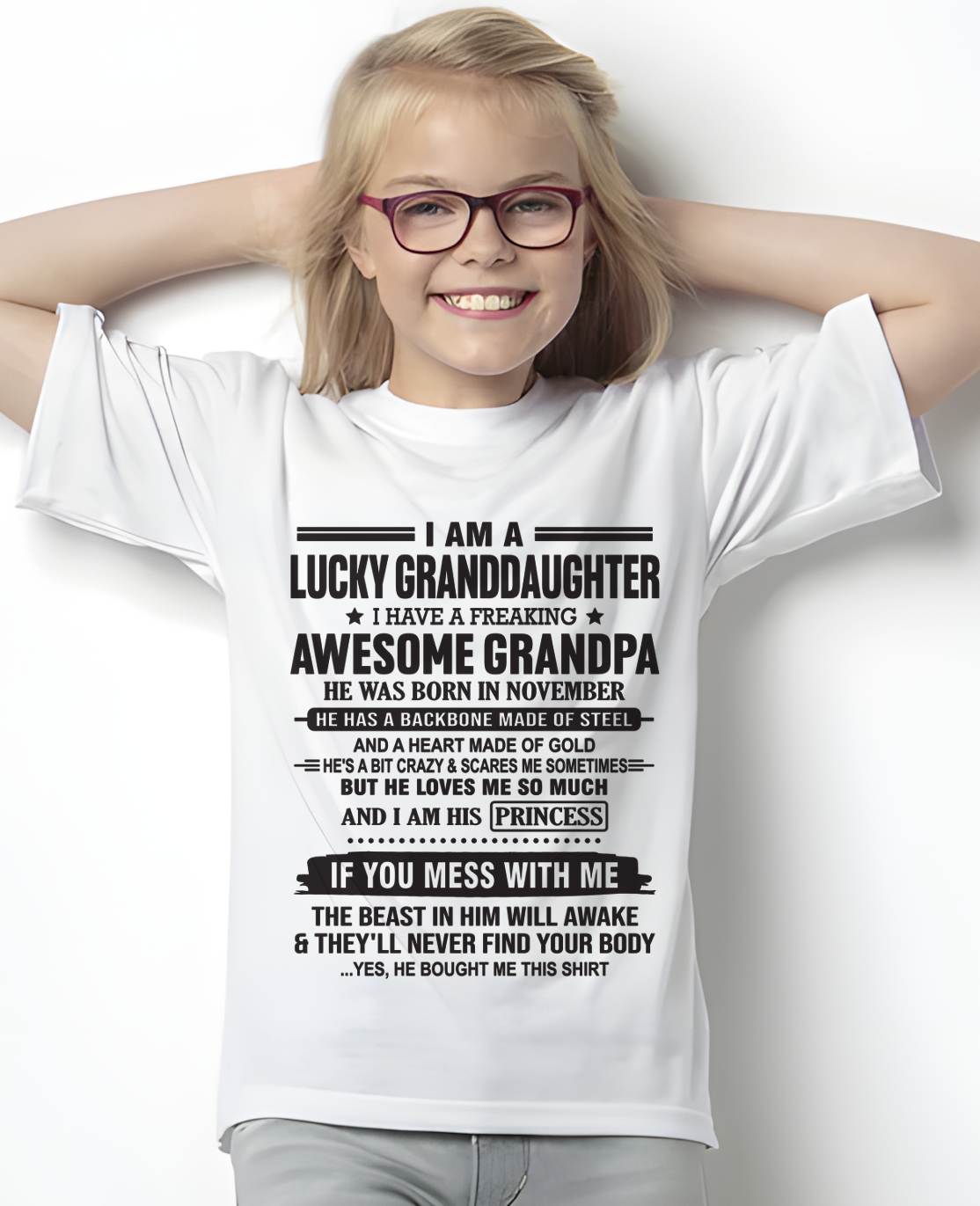NOVEMBER - I AM A LUCKY GRANDDAUGHTER  I HAVE A FREAKING AWESOME GRANDPA - FROM GRANDPA - TLEE11 (SKU11-122-11)
