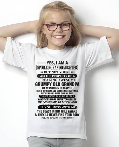 MARCH - YES, I AM A SPOILED GRANDDAUGHTER BUT NOT YOURS I AM THE PROPERTY OF A FREAKING AWESOME GRUMPY OLD GRANDPA - FROM GRANDPA - TLEE03 (SKU10-177-03)
