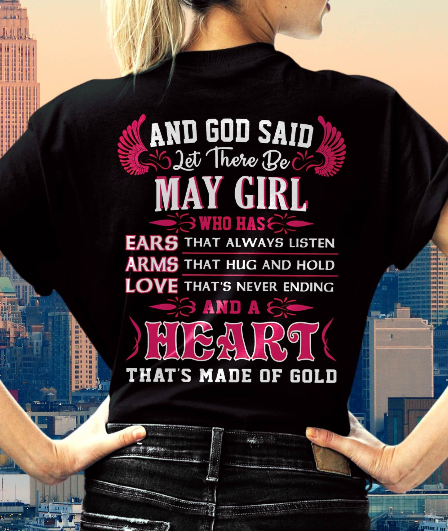 MAY GIRL – EARS THAT LISTEN ARMS THAT HUG LOVE NEVER ENDING HEART OF GOLD - FOR WOMEN - TLEE05 (SKU09-75-05)