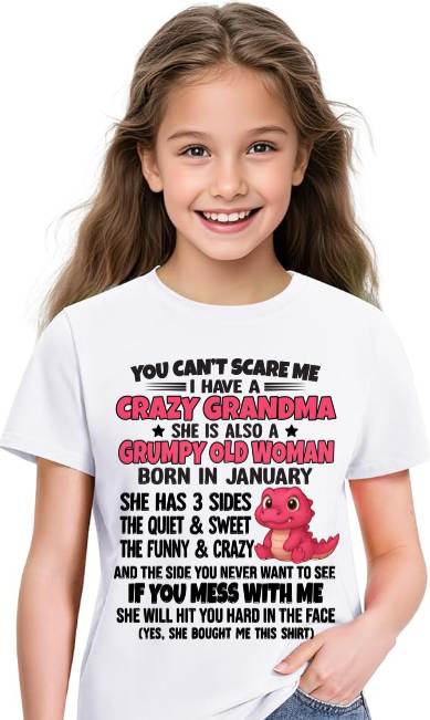 JANUARY - YOU CAN'T SCARE ME I HAVE A CRAZY GRANDMA - FROM GRANDMA - TLEE01 (SKU09-114-01)