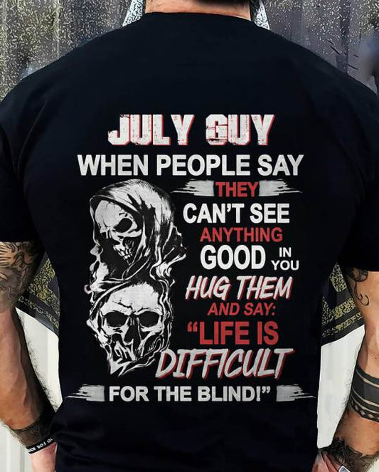 JULY GUY - WHEN THEY CAN’T SEE ANYTHING GOOD IN YOU - FOR MAN - TLEE07 (SKU12-253-07)