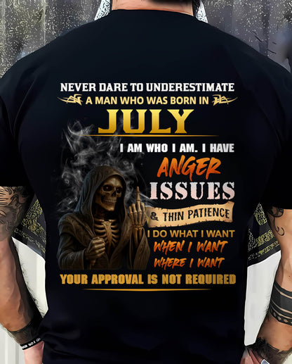 JULY - NEVER UNDERESTIMATE A MAN WHO KNOWS WHO HE IS - FOR MAN - TLEE07 (SKU26T-01156-07)