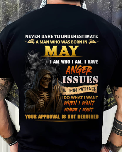 MAY - NEVER UNDERESTIMATE A MAN WHO KNOWS WHO HE IS - FOR MAN - TLEE05 (SKU26T-01156-05)