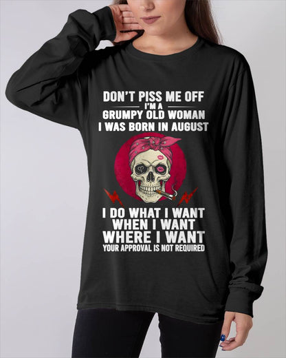 AUGUST - DON’T PISS ME OFF I’M A GRUMPY OLD WOMAN - FOR WOMEN - TLEE08 (SKU26T-01138-08)