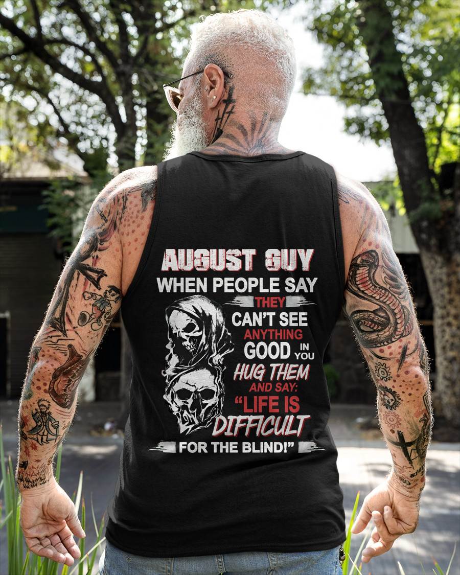 AUGUST GUY - WHEN THEY CAN’T SEE ANYTHING GOOD IN YOU - FOR MAN - TLEE08 (SKU12-253-08)