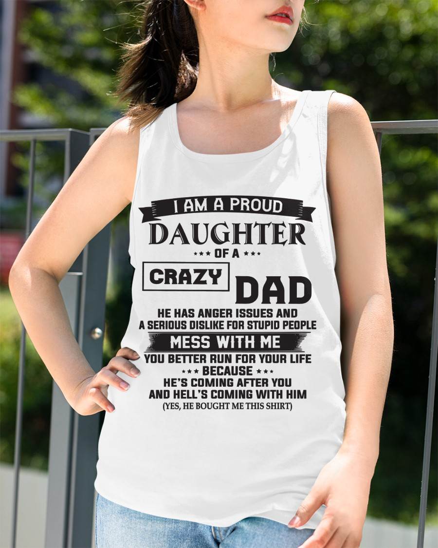 I AM A PROUD DAUGHTER OF A CRAZY DAD - FROM DAD - TLEE00 (SKU10-96-00)