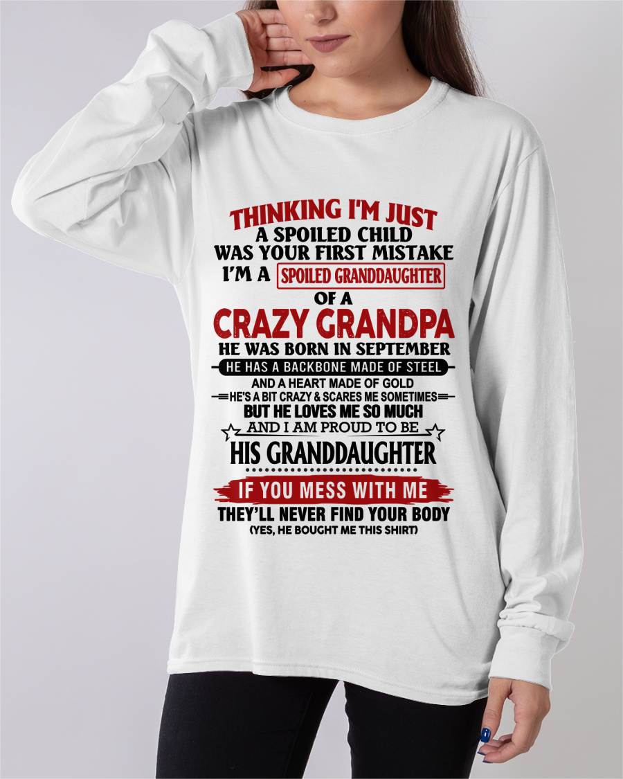 SEPTEMBER - THINKING I’M JUST A SPOILED CHILD WAS YOUR FIRST MISTAKE  I’M A SPOILED GRANDDAUGHTER OF A  CRAZY GRANDPA - FROM GRANDPA - TLEE09 (SKU12-256-09)
