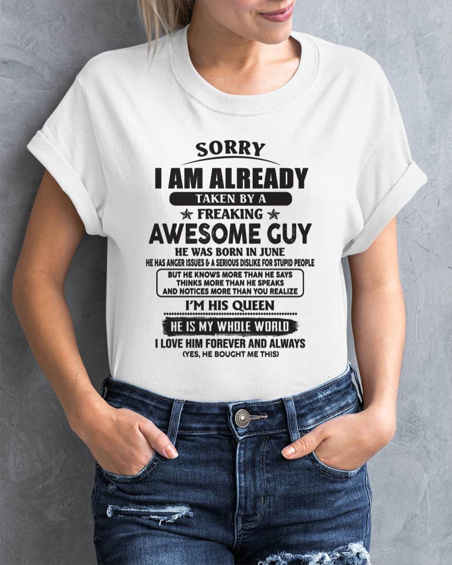 June - Sorry I Am Already Taken By A Freaking Awes Some Guy - Gift For Your Girlfriend, Wife From Husband - TLEE06 (SKU07-177-06)