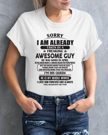 April - Sorry I Am Already Taken By A Freaking Awes Some Guy - Gift For Your Girlfriend, Wife From Husband - TLEE04 (SKU07-177-04)