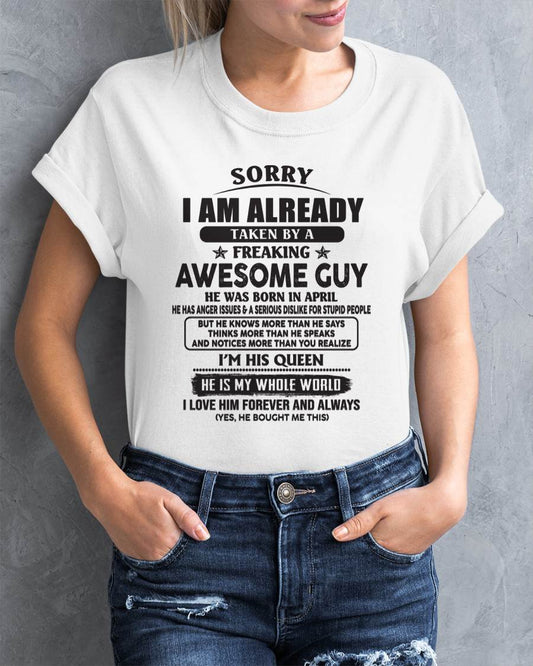 April - Sorry I Am Already Taken By A Freaking Awes Some Guy - Gift For Your Girlfriend, Wife From Husband - TLEE04 (SKU07-177-04)