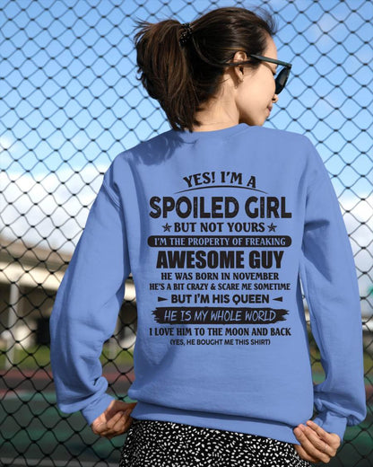 November - Yes I'm A Spoiled Girl But Not Yours I'm The Property Of Freaking Awesome Guy - Gift For Wife From Husband - TLEE11 (SKU07-144-11)