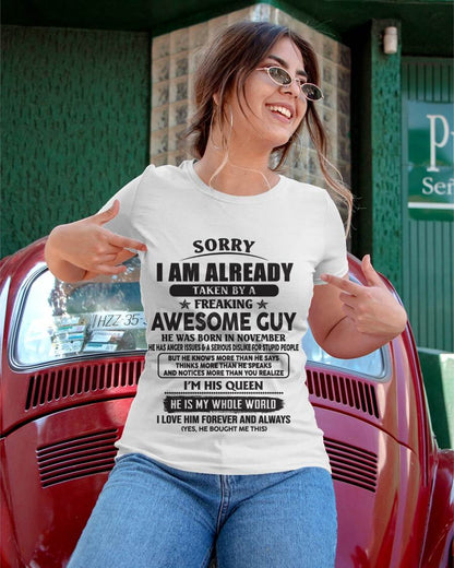 November - Sorry I Am Already Taken By A Freaking Awesome Guy - Gift From Husband - TLEE11 (SKU07-177-11)