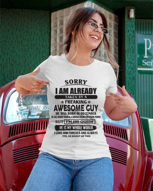 December - Sorry I Am Already Taken By A Freaking Awesome Guy - Gift From Husband - TLEE12 (SKU07-173-12)