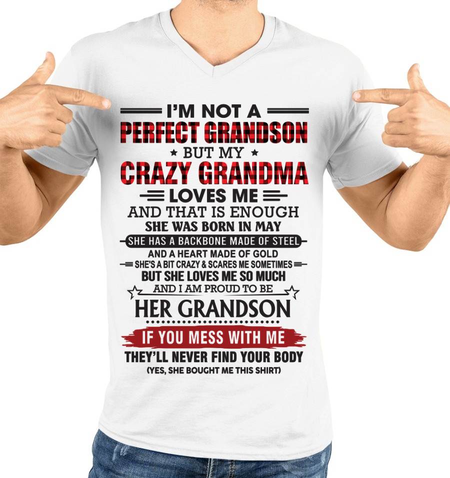 MAY - I’M NOT PERFECT, BUT MY CRAZY GRANDMA LOVES ME - FROM GRANDMA - TLEE05 (SKU26T-01131-05)
