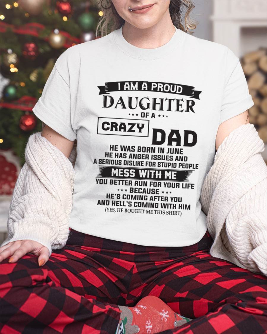 JUNE - I AM A PROUD DAUGHTER OF A CRAZY DAD - FROM DAD - TLEE06 (SKU10-96-06)
