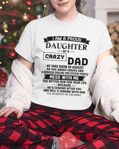 AUGUST - I AM A PROUD DAUGHTER OF A CRAZY DAD - FROM DAD - TLEE08 (SKU10-96-08)