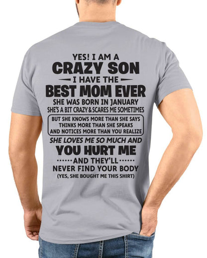 JANUARY - YES! I AM A CRAZY SON I HAVE THE BEST MOM EVER - FROM MOM - TLEE01 (SKU09-137-01)