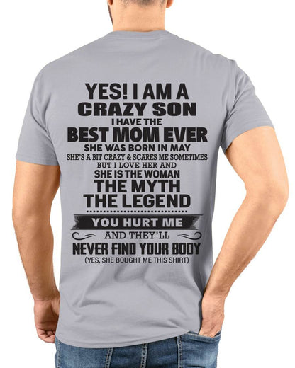 MAY - YES! I AM A CRAZY SON I HAVE THE BEST MOM EVER - FROM MOM - TLEE05 (SKU09-77-05)