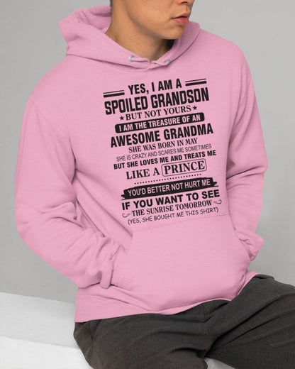 MAY - YES, I AM A SPOILED GRANDSON BUT NOT YOURS I AM THE TREASURE OF AN AWESOME GRANDMA - FROM GRANDMA - TLEE05 (SKU10-57-05)