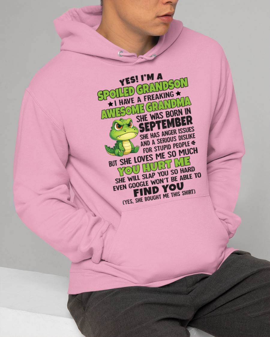 SEPTEMBER - YES! I'M A SPOILED GRANDSON I HAVE A FREAKING AWESOME GRANDMA - FROM GRANDMA - TLEE09 (SKU09-115-09)