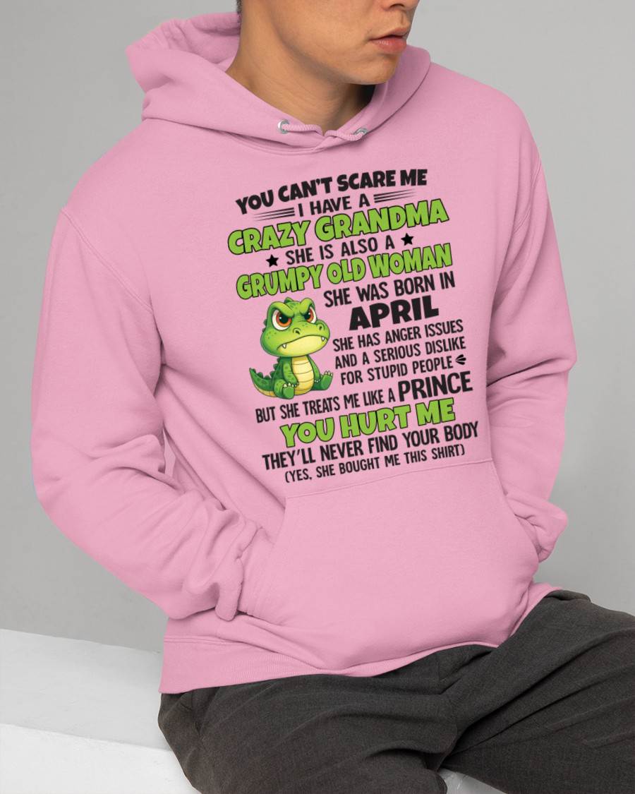 APRIL - YOU CAN’T SCARE ME I HAVE A CRAZY GRANDMA SHE IS ALSO A GRUMPY OLD WOMAN - FROM GRANDMA - TLEE04 (SKU09-85-04)