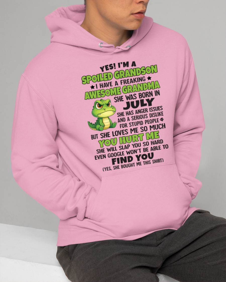 JULY - YES! I'M A SPOILED GRANDSON I HAVE A FREAKING AWESOME GRANDMA - FROM GRANDMA - TLEE07 (SKU09-115-07)