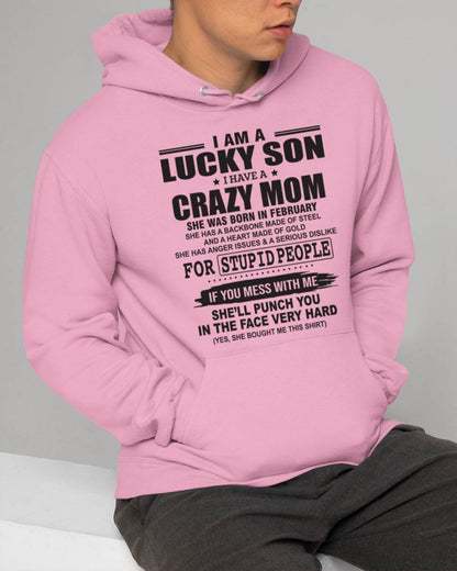 FEBRUARY - I AM A LUCKY SON I HAVE A CRAZY MOM - FROM MOM - TLEE02 (SKU10-15-02)