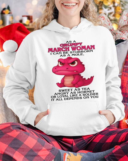 MARCH - AS A GRUMPY MARCH WOMAN I CAN BE STUBBORN AS A MULE - FOR WOMEN - TLEE03 (SKU09-31-03)