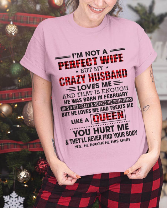 FEBRUARY - I’M NOT A PERFECT WIFE  BUT MY CRAZY HUSBAND LOVES ME  AND THAT IS ENOUGH - FROM HUSBAND - TLEE02 (SKU26T-0188-02)