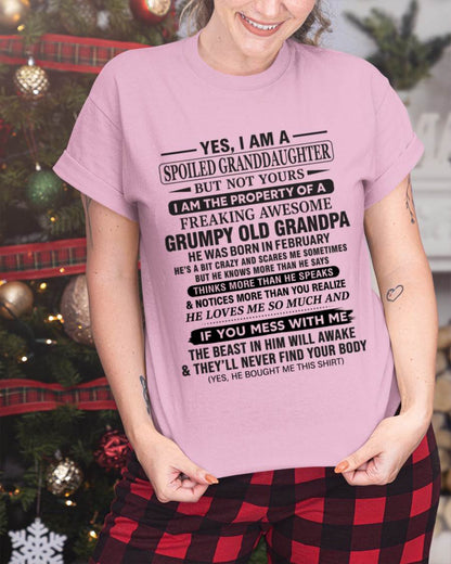 FEBRUARY - YES, I AM A SPOILED GRANDDAUGHTER BUT NOT YOURS I AM THE PROPERTY OF A FREAKING AWESOME GRUMPY OLD GRANDPA - FROM GRANDPA - TLEE02 (SKU10-177-02)