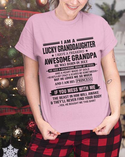 JULY - I AM A LUCKY GRANDDAUGHTER  I HAVE A FREAKING AWESOME GRANDPA - FROM GRANDPA - TLEE07 (SKU11-122-07)
