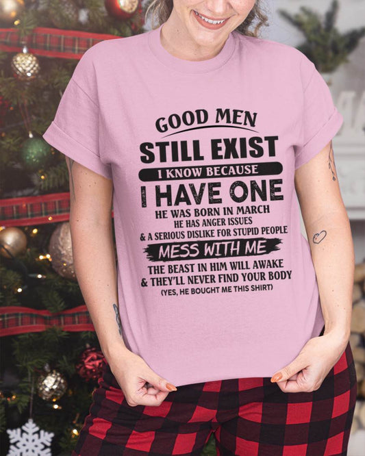 March - Good Men Still Exist I Know Because I Have One - Gift From Husband - TLEE03 (SKU07-167-03)