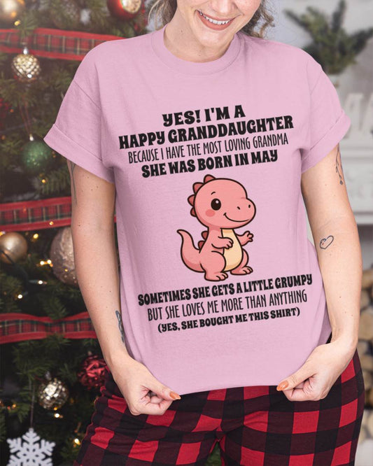 MAY - YES! I'M A HAPPY GRANDDAUGHTER BECAUSE I HAVE THE MOST LOVING GRANDMA - FROM GRANDMA - TLEE05 (SKU09-71-05)