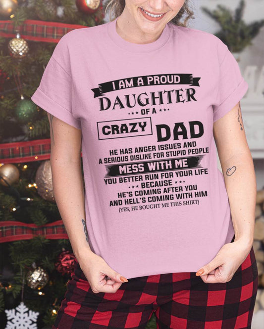 I AM A PROUD DAUGHTER OF A CRAZY DAD - FROM DAD - TLEE00 (SKU10-96-00)