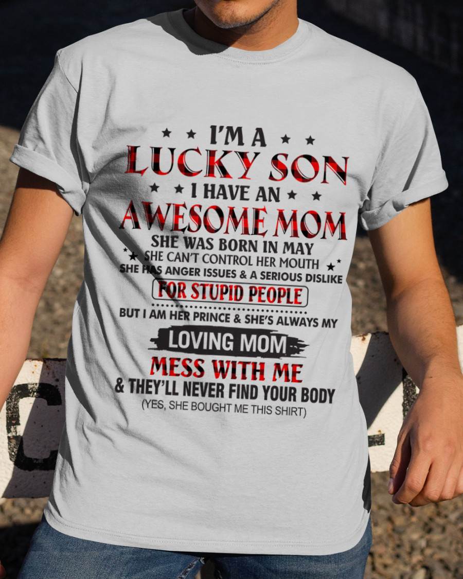 MAY - I’M A LUCKY SON I HAVE AN AWESOME MOM - FROM MOM - TLEE05 (SKU26T-01-24-05)