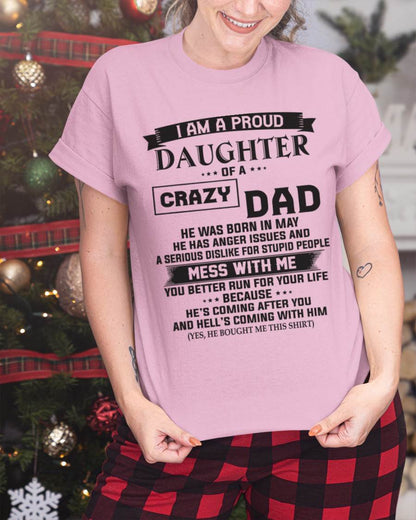 MAY - I AM A PROUD DAUGHTER OF A CRAZY DAD - FROM DAD - TLEE05 (SKU10-96-05)