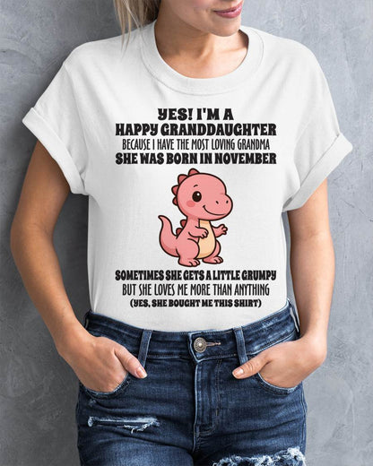 NOVEMBER - YES! I'M A HAPPY GRANDDAUGHTER BECAUSE I HAVE THE MOST LOVING GRANDMA - FROM GRANDMA - TLEE11 (SKU09-71-11)