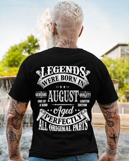August - Legends Were Born In August Genuine Quality - Gift For Man - TLEE08 (SKU08-37-08)