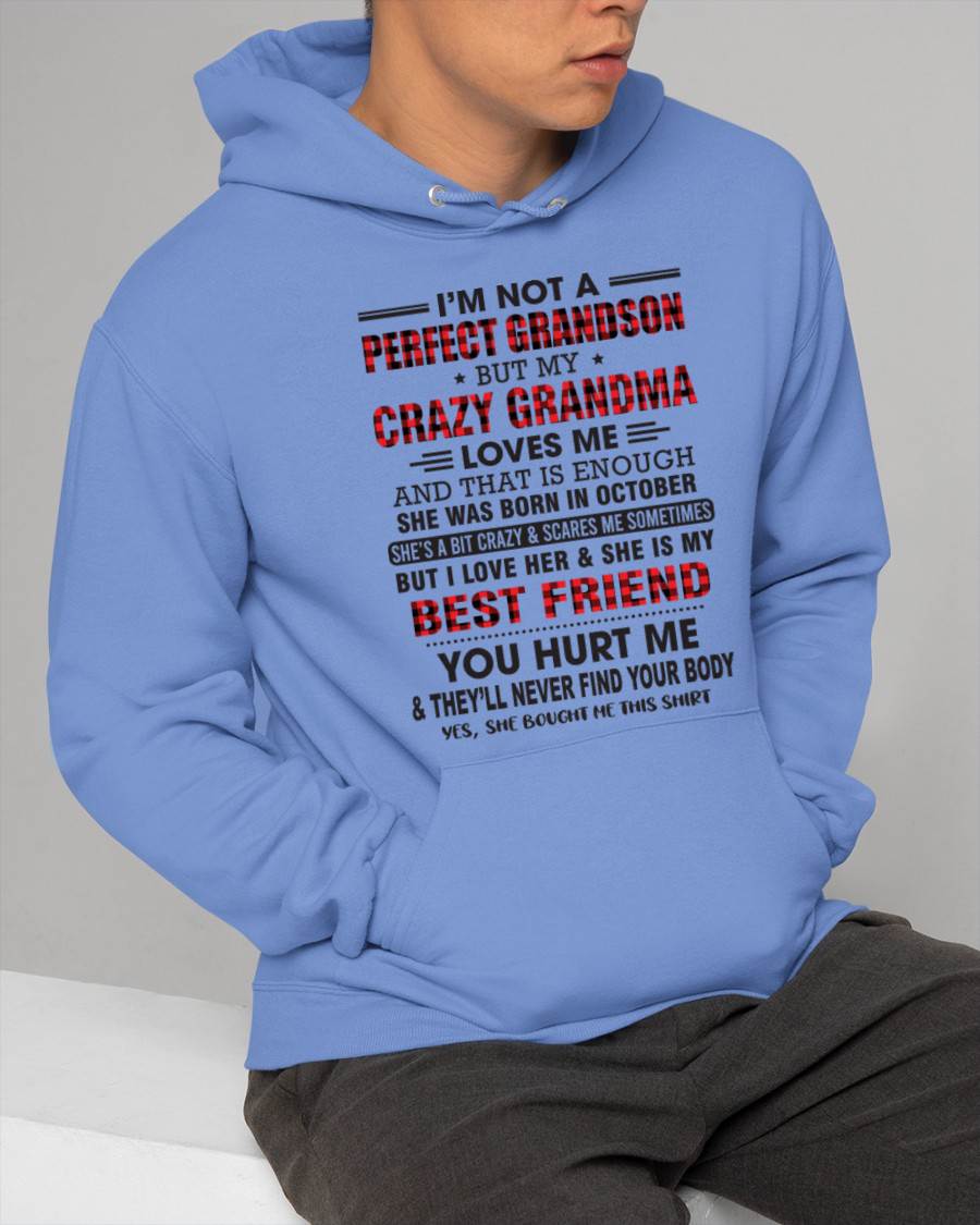 OCTOBER - I’M NOT A PERFECT GRANDSON BUT MY CRAZY GRANDMA LOVES ME AND THAT IS ENOUGH - FROM GRANDMA - TLEE10 (SKU10-167-10)