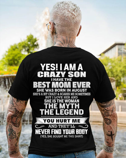 AUGUST - YES! I AM A CRAZY SON I HAVE THE BEST MOM EVER - FROM MOM - TLEE08 (SKU09-38-08)