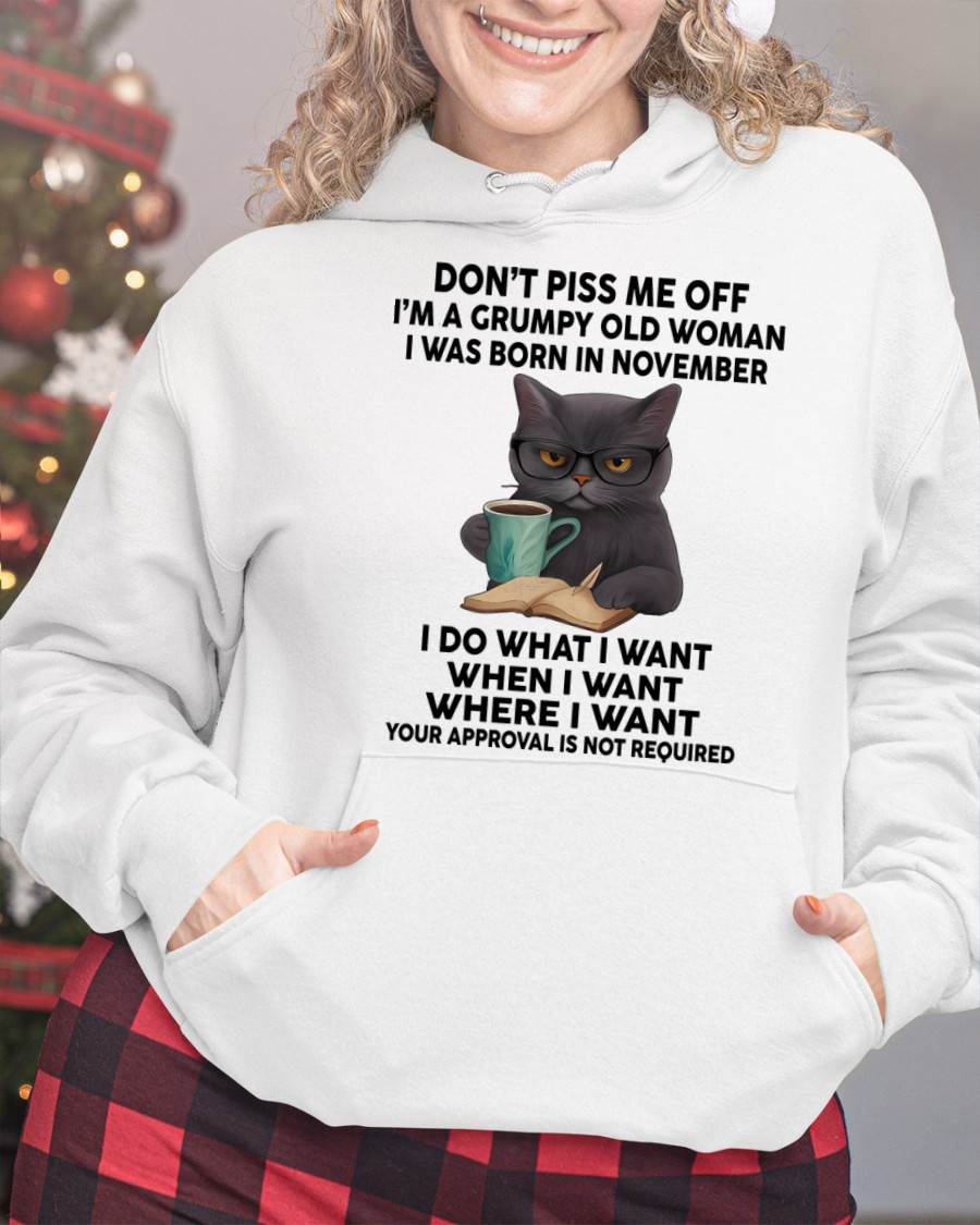 November - Don't Piss Me Off I'm A Grumpy Old Woman - Gift For Women - TLEE11 (SKU09-53-11)