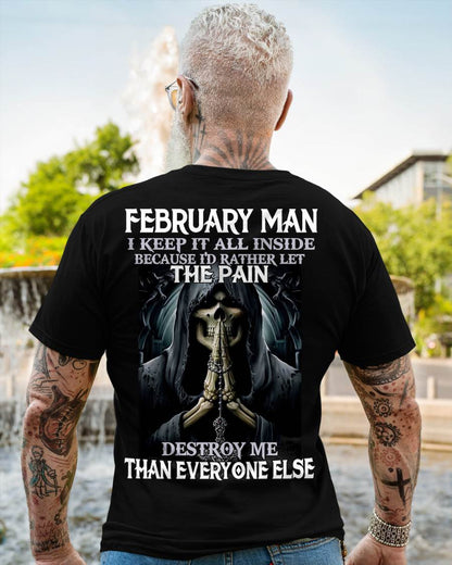 February - I Keep It All Inside Because I'd Rather Let The Pain Destroy Me Than Everyone Else - Gift For Man - TLEE02 (SKU08-81-02)