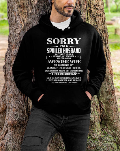 JULY - SORRY I’M A SPOILED HUSBAND BUT NOT YOURS MY HEART ONLY BEATS FOR MY FREAKING AWESOME WIFE - FROM WIFE - TLEE07 (SKU12-268-07)