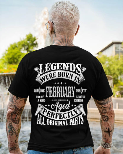 February -  Legends Were Born In February Genuine Quality - Gift For Man - TLEE02 (SKU08-37-02)