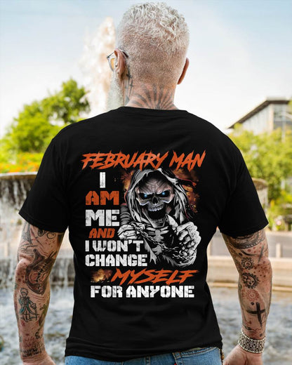 February Man - I Am Me And I Won't Change Myself For Anyone - Gift For Man - TLEE02 (SKU08-75-02)
