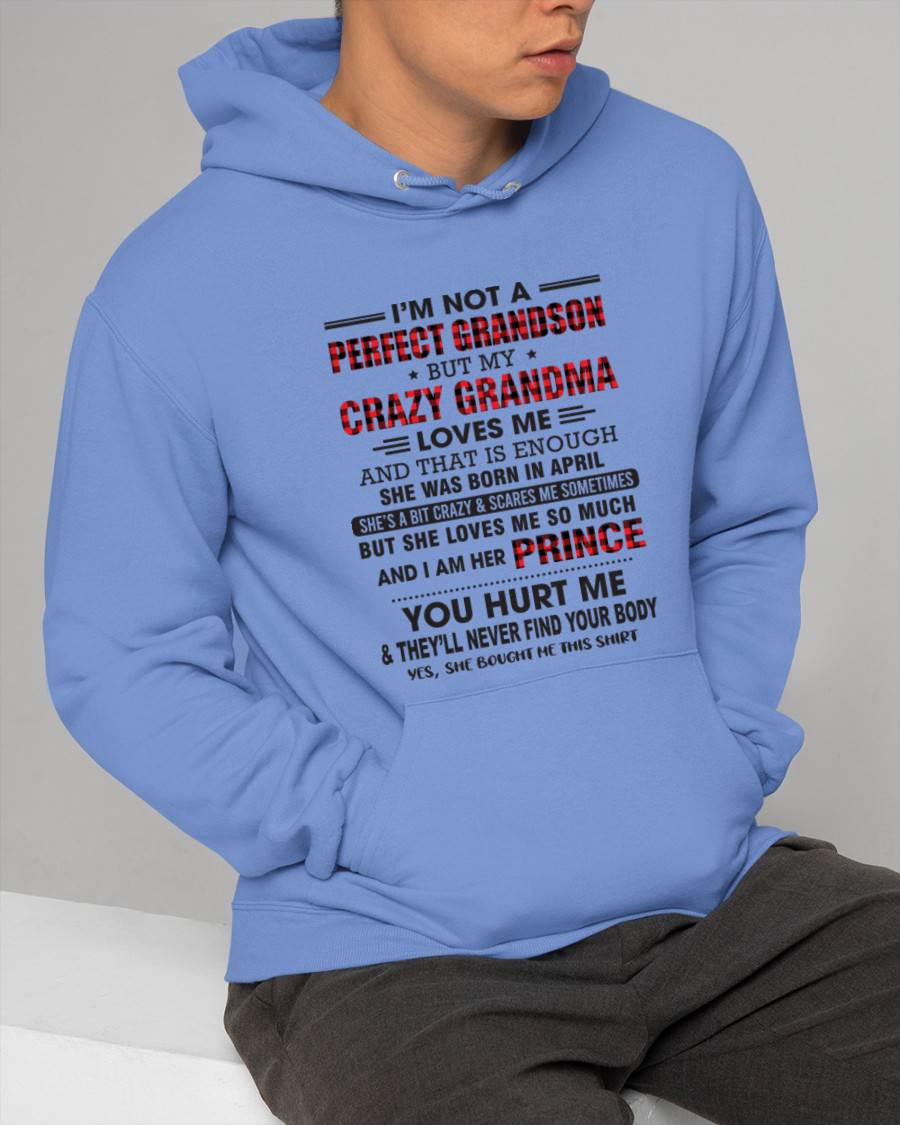 APRIL - I’M NOT A PERFECT GRANDSON BUT MY CRAZY GRANDMA LOVES ME AND THAT IS ENOUGH - FROM GRANDMA - TLEE04 (SKU12-310-04)