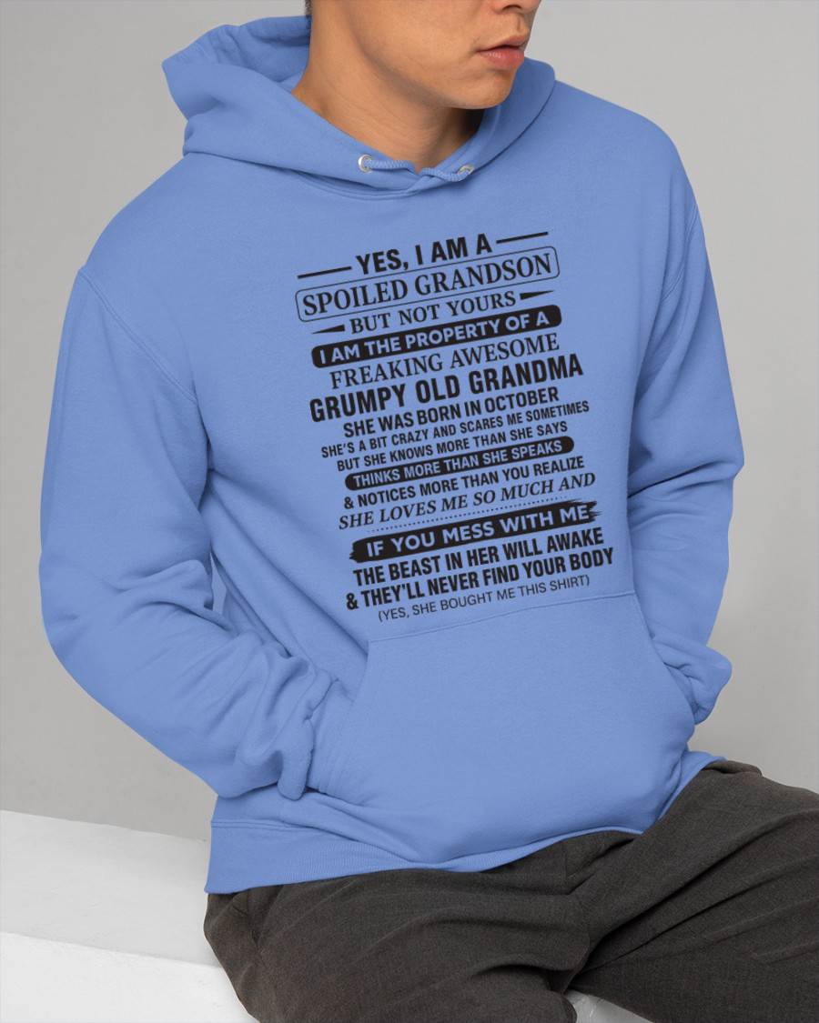 OCTOBER - YES, I AM A SPOILED GRANDSON BUT NOT YOURS I AM THE PROPERTY OF A FREAKING AWESOME GRUMPY OLD GRANDMA - FROM GRANDMA - TLEE10 (SKU10-171-10)